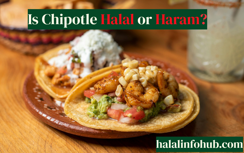 Is Chipotle Halal or Haram?